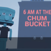 6 AM at the Chum Bucket : horror game