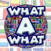 What-A-What