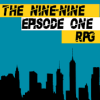 The Nine Nine Episode 1 RPG