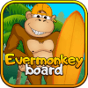 Evermonkey Board