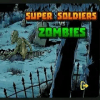 Super Soldiers VS Zombies加速器