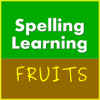 Fruits Spelling Learning Game