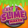 Crazy Slime Maker