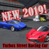 Turbox Street Racing Car  2019加速器