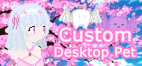 Custom Desktop Pet自定义桌面宠物