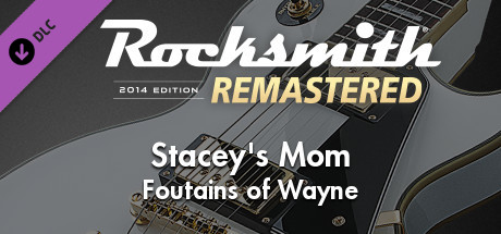 Rocksmith® 2014 版  复刻版  Fountains of Wayne  Stacys Mom