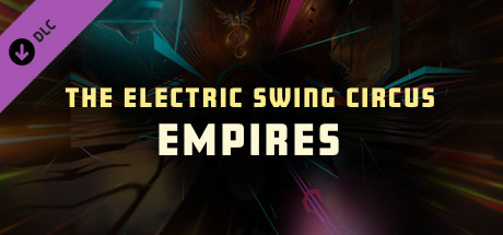 Synth Riders  The Electric Swing Circus  帝国