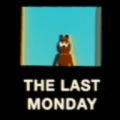 THELASTMONDAY