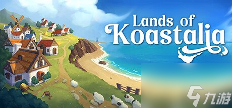 城市营造管理《Lands of Koastalia》上架Steam 发售日待定