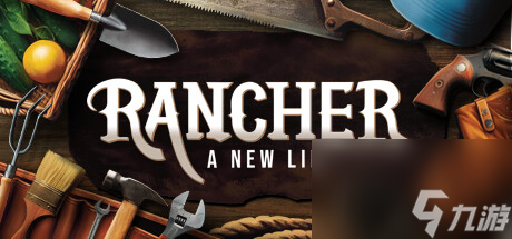 深度牧场模拟《Rancher: A new life》上线 预计2025年发售
