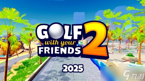 续作公开！《Golf With Your Friends 2》官宣将于2025年推出