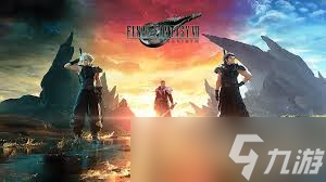 ！最终幻想7重生FF7RB全章节数量，精彩剧情不容错过！
