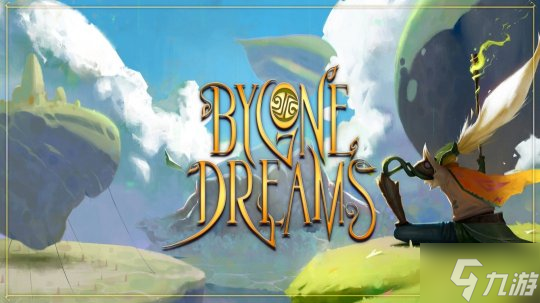 奇幻动作游戏PC平台新作游戏《Bygone Dreams 往昔之梦》今日正式发售