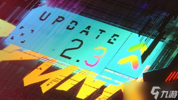 《赛博朋克2077》2.3版本突遭延期!原定6月26日上线