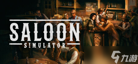《Saloon Simulator》确认7月15日发售，Steam页面已上线