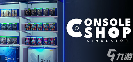 商店经营模拟新作《Console Shop Simulator》7月21日正式登陆Steam商店