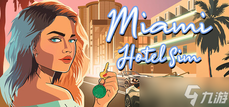 酒店管理游戏《Miami Hotel Simulator》正式上线
