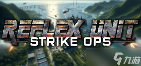 《Reflex Unit : Strike Ops》7月31日全球同步发行 现已开放购买