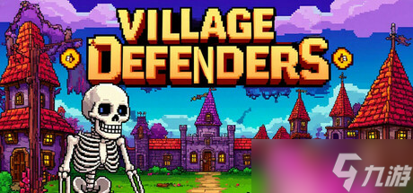 《Village Defenders》于8月7日在Steam正式发售
