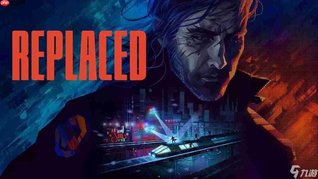 《Replaced》再度跳票！2026年春季上线