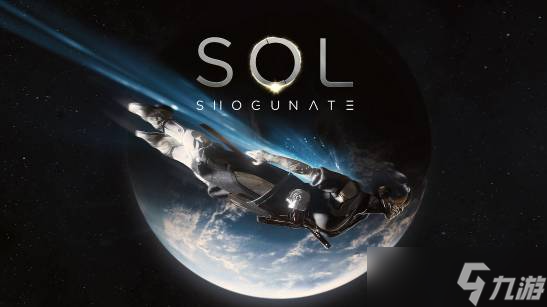 太空武士题材动作RPG《SOL幕府》首支加长版预告发布!