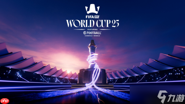 世界冠军!FIFAe World Cup 2025™泰国勇夺移动端冠军,波兰摘得主机端桂冠